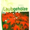 BdB-Handbuch ''Laubgehölze''